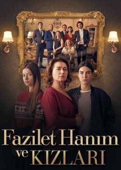  Госпожа Фазилет и её дочери  турецкий сериал